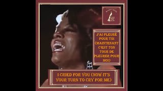 Diana Ross In Lady Sings The Blues - I Cried For You (Now It&#39;s Your Turn To Cry For Me) (Traduction)