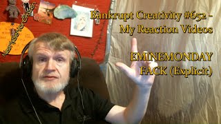 EMINEM - FACK (Explicit) : Bankrupt Creativity #652 - My Reaction Videos