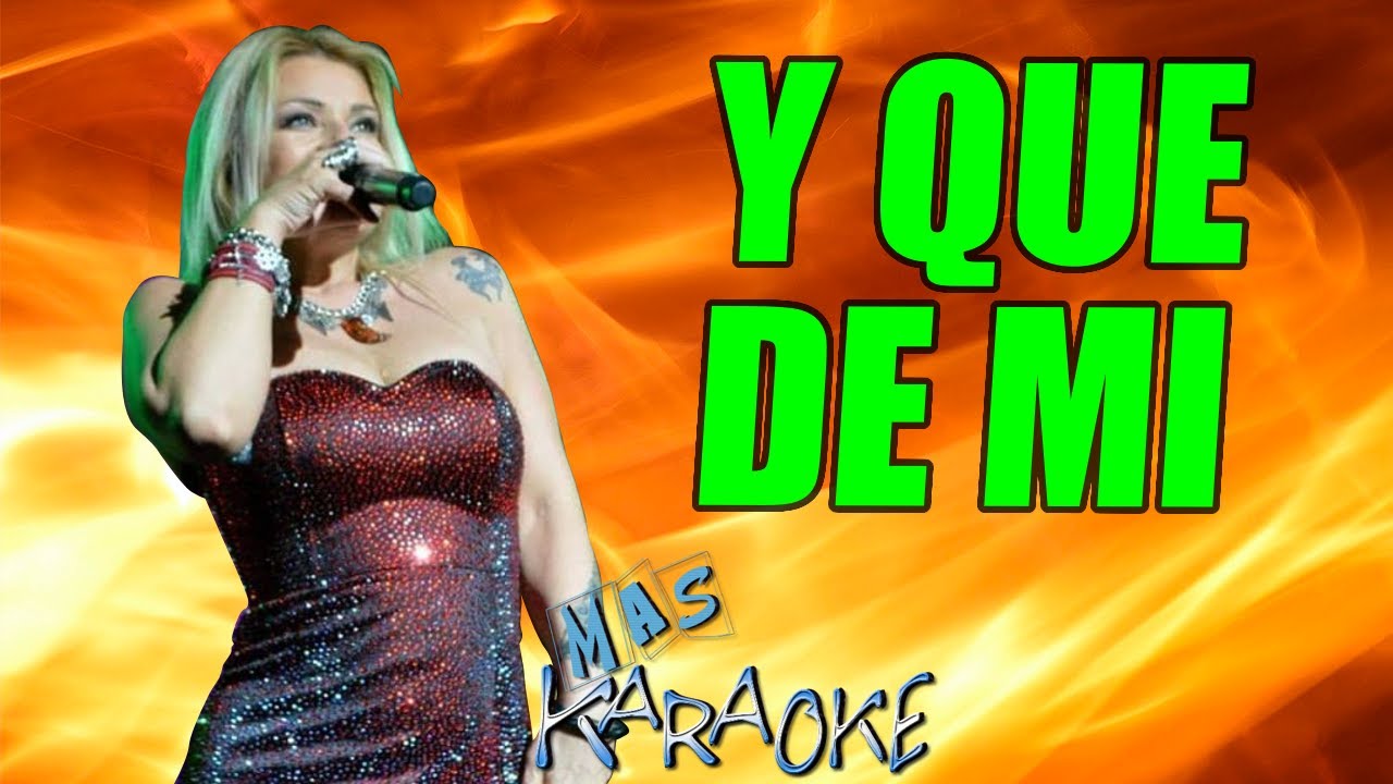 Y Que De Mi