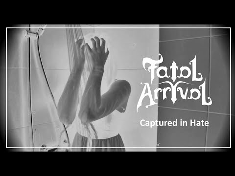 Fatal Arrival - "Captured in Hate" (Official Video / Album: A Loner's Tale)