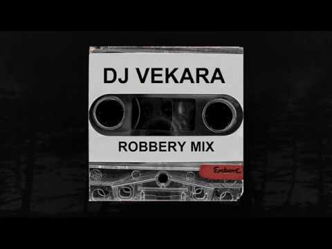 DJ VEKARA - ROBBERY MIX (Memphis 66.6 Exclusive)