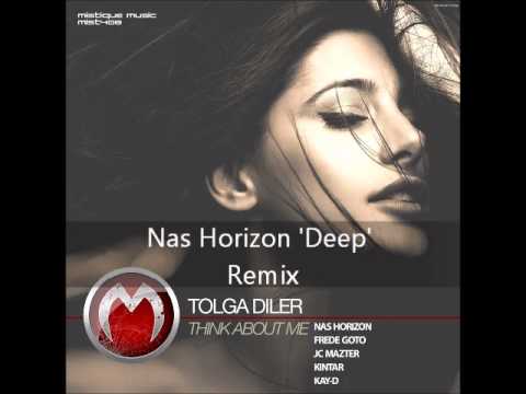 Tolga Diler  - Think About Me (Nas Horizon 'deep' Remix)
