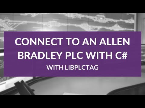 How to communicate to an Allen Bradley PLC with C# using LibPlcTag library