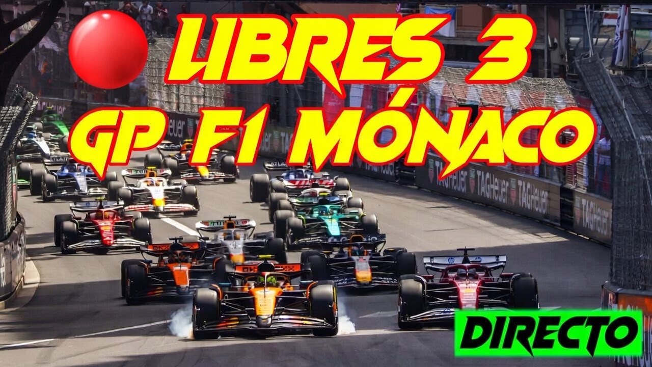 🔴 F1 DIRECTO | LIBRES 3 MÓNACO 2026 – Narración y posiciones