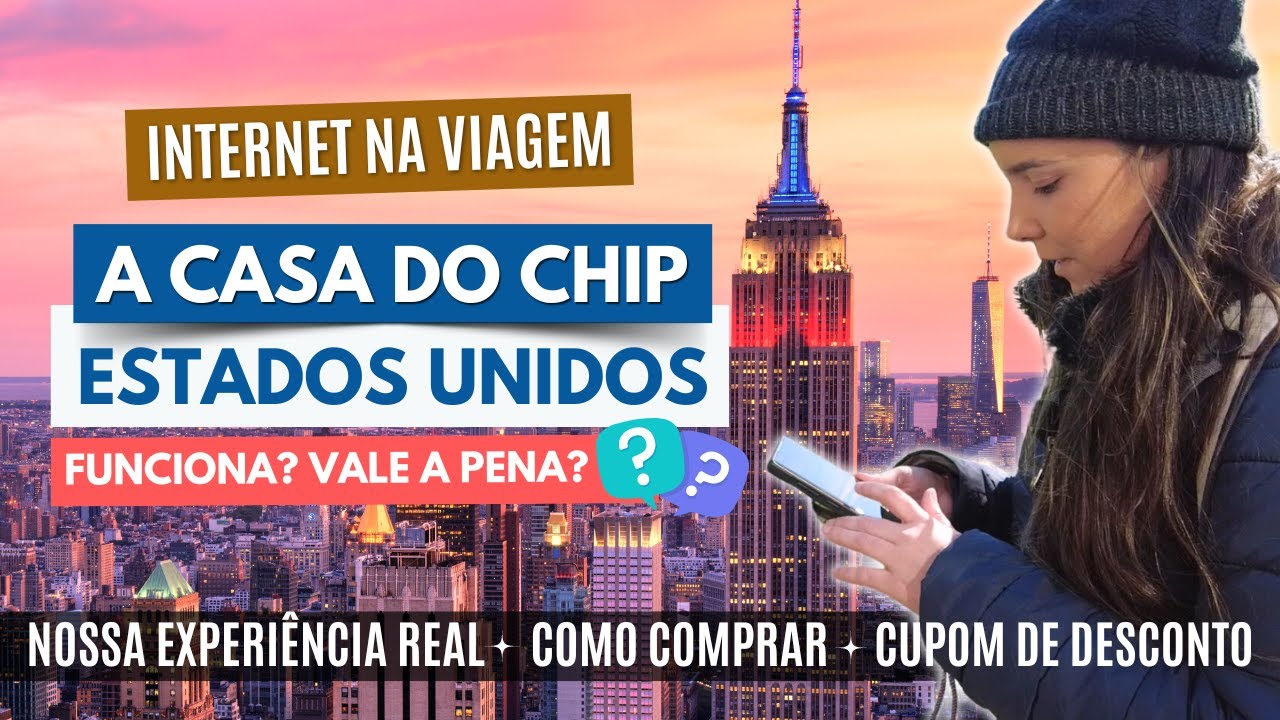 CHIP INTERNACIONAL de INTERNET nos ESTADOS UNIDOS: Vale a pena? Nossa experiência com A Casa do Chip