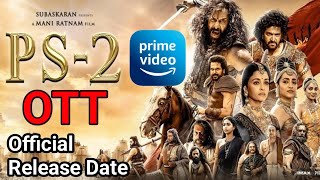 ponniyin selvan 2 ott release date | ps2 amazon prime release date | ponniyin selvan 2 amazon prime