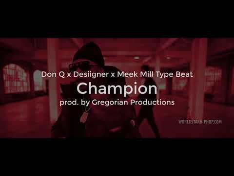 [FREE] Don Q x Desiigner x Meek Mill Type Beat - "Champion" | prod. by Gregorian Productions