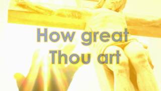 How Great Thou Art Music Video