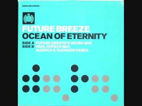 Future Breeze - Ocean Of Eternity (Aldrich & Glennon Remix)