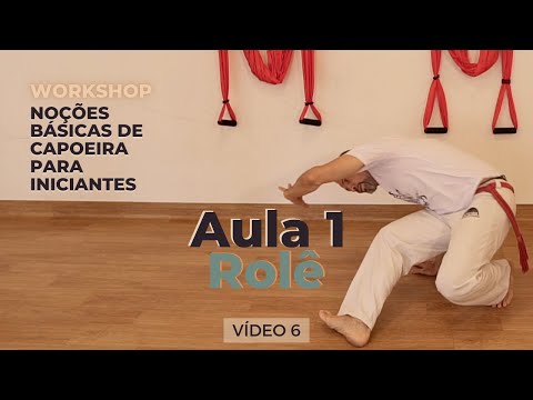 Curso de Capoeira - Noções Básicas para Iniciante - Vídeo 6 - Aula 1 - Rolê