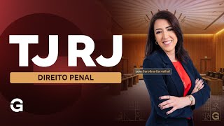 Concurso TJ RJ | Direito Penal com Carolina Carvalhal