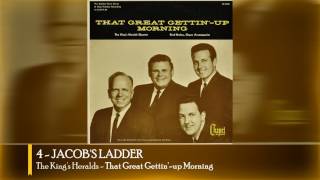 4 JACOB&#39;S LADDER - The King&#39;s Heralds (That Great Gettin&#39;-up Morning)