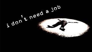 I Don't Need a Job (2026)