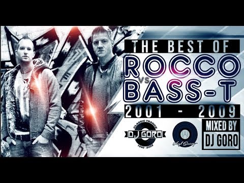 The Best Of Rocco vs. Bass-T Part I // 2001-2009 // Hands Up & Dancecore // Mixed By DJ Goro