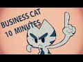 Business Cat 10 Minutes 