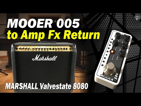 MOOER 005 to Amp Fx Return - MARSHALL Valvestate 8080
