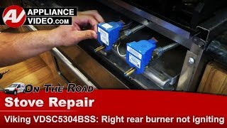 Viking Stove Repair - Right Rear Burner Not Igniting - Diagnostics & Troubleshooting