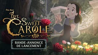 Bye Sweet Carole - Bande-Annonce de Lancement [FR]