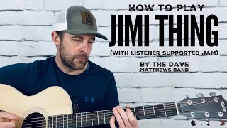 Jimi Thing (with LS jam)-Guitar Tutorial-Dave Matthews Band