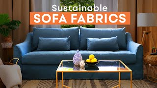 Sustainable sofa fabrics | Comfort Works