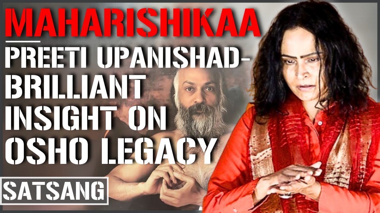 Maharishikaa | Brilliant! What happened to Osho and his legacy! | Preeti Upanishad