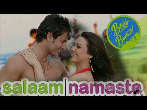Salaam Namaste (Title Track) BASS BOOSTED | Studio Remastered in DOLBY ATMOS