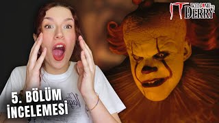 SONUNDA GELDİ! | IT: Welcome to Derry 5. Bölüm İncelemesi