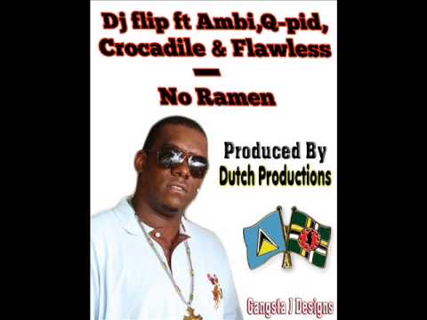 Dj flip ft Ambi, Q Pid , Crocadile & Flawless   No Ramen Remix