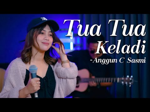 ANGGUN C SASMI - TUA TUA KELADI (COVER SASA TASIA FT. 3 LELAKI TAMPAN)
