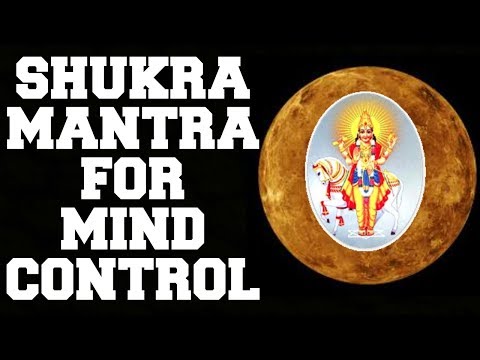 SHUKRA / VENUS MANTRA FOR MIND CONTROL : 108 TIMES : VERY POWERFUL !