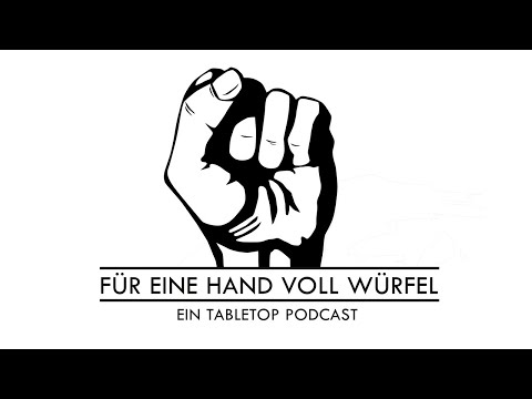 Für eine Handvoll Würfel - "Der besteste Tabletop Podcast ist back!"