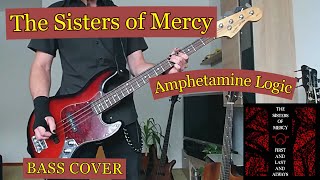 The Sisters of Mercy - Amphetamine Logic - bass cover