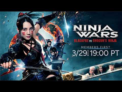 NINJA WARS 〜BLACKFOX VS SHOGUN'S NINJA〜 | Sneak Peek (Members Premiere 3/29)