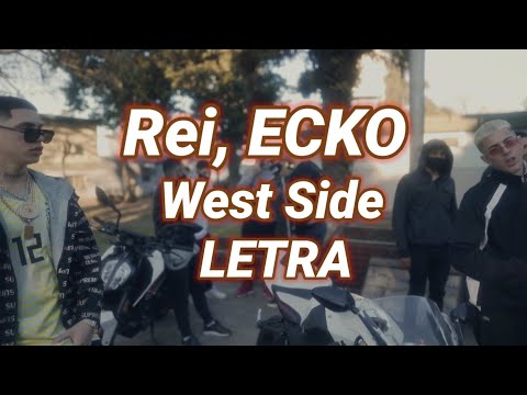 Rei, ECKO - West Side🔥 | LETRA