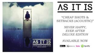 As It Is - Cheap Shots &amp; Setbacks (Acoustic)