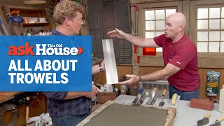 How to Choose a Masonry Trowel | Ask This Old House