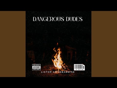 Dangerous Dudes