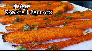 Air Fryer Roasted Carrots | How to make Roasted Carrots