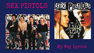 Sex Pistols : My Way Lyrics