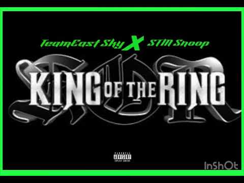 STM Snoop X TeamEast Sky - King Of The Ring(Official Audio)(Eng.By.T.E)