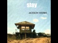 jackson waters-stay