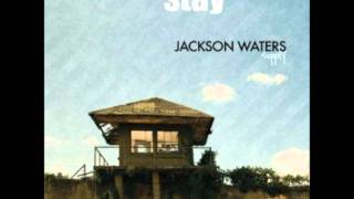 jackson waters-stay