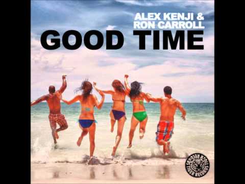 Alex Kenji & Ron Carroll - Good time (Official)