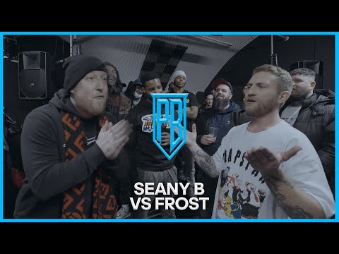 Frost vs Seany B