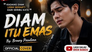 Download lagu Tak Selamanya Diam Itu Emas - Broury Pesulima (Cover) mp3