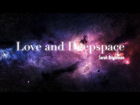 Sarah Brightman - 恋与深空 Love And Deepspace Theme Song | Lyrics
