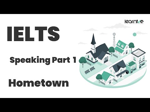 IELTS Speaking Part 1: Hometown | Learnivo