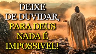 Deus AGE quando a dúvida CAI: veja o que acontece com quem escolhe CONFIAR mesmo sem ver