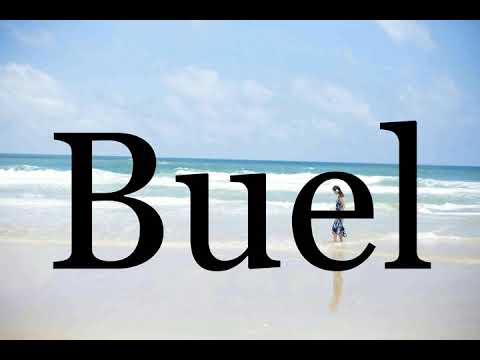 How To Pronounce Buel🌈🌈🌈🌈🌈🌈Pronunciation Of Buel