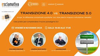 TRANSIZIONE 4.0 vs TRANSIZIONE 5.0: Casi pratici per comprendere il nuovo paradigma 5.0